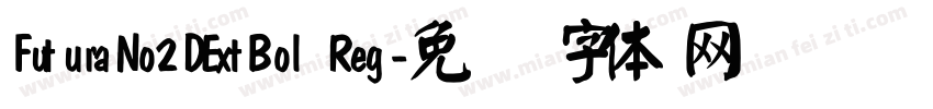 FuturaNo2DExtBol Reg字体转换